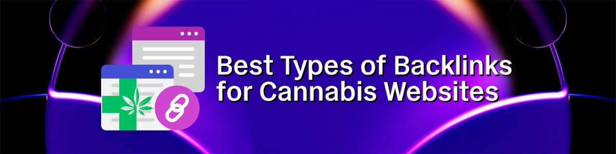 best types of backlinks for cannabis sites banner
